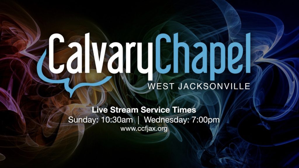 Live Service – Calvary Chapel West Jacksonville